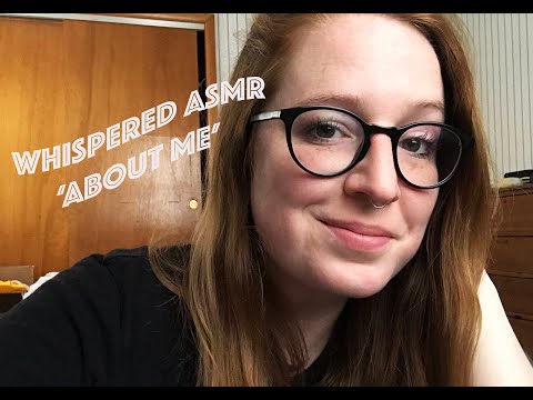ASMR - Whispered About Me!