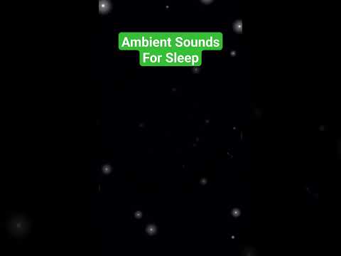 Ambient Sounds For Sleep #asmr #satisfying #sleep 💤😴