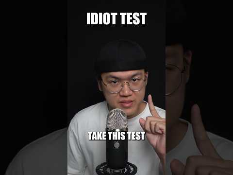 TESTS TO SEE IF YOU ARE AN IDIOT #asmr #shorts #test
