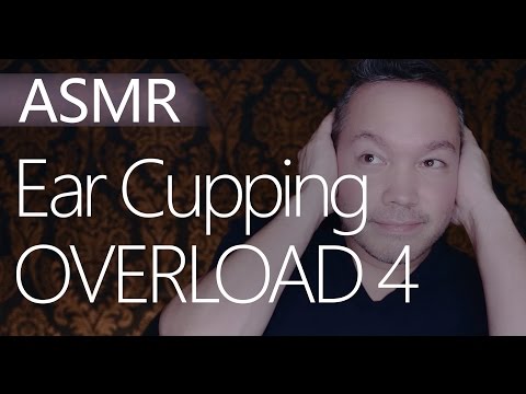 ASMR Ear Cupping Overload 4 (ear flicking, ear cupping, binaural)