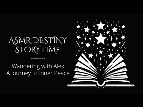 ASMR DESTINY STORYTIME 📖 A Journey to Inner Peace