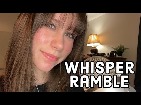 ASMR | Whisper Rambling at You 😁 W/ Some Mouth Sounds