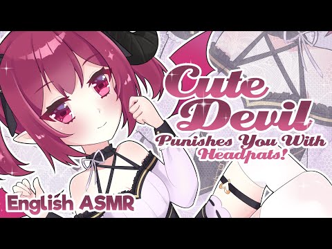 [ASMR] 🖤 Cute Devil “Punishes” You With Headpats 💕 [Headpats & Scratchies]