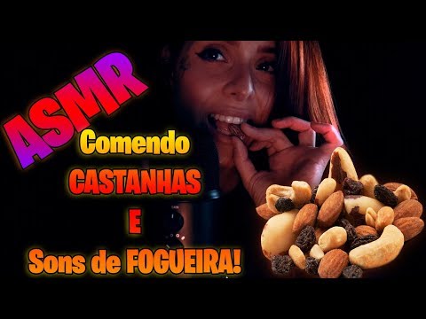 ASMR - Comendo Castanhaaaaas 😍 Sons de fogueira e vários gatilhos