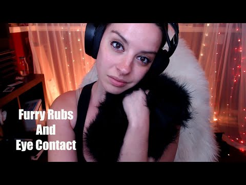 ASMR | Eye Contact & Furry Rubs