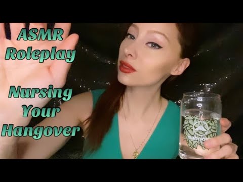 ASMR Roleplay - Nursing Your Hangover