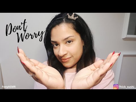 ASMR Don't Worry. It's Gonna Be Okay. 💖
