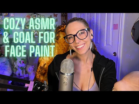 Live Cozy Chats & Triggers to Relax You | Goal for Face Paint