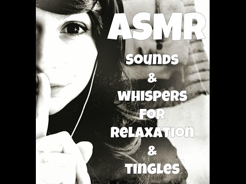 ❤ ASMR . Sounds & Whispers for Relaxation & Tingles  ❤
