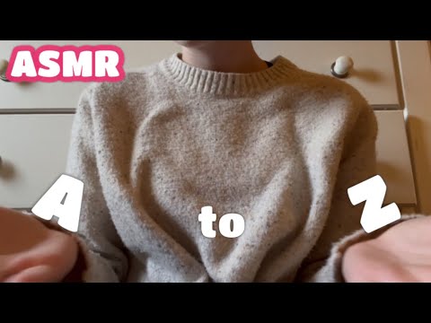 ASMR: alphabet triggers A-Z  NO TALKING (lots of tapping, scratching, and obscure sounds)