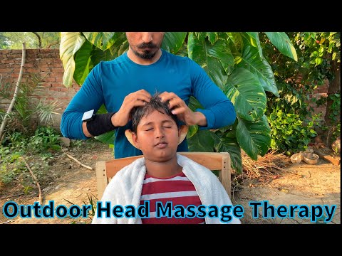 ASMR OUTDOOR HEAD MASSAGE THERAPY by YOGi to CHUNNY Lal (Ep-42)