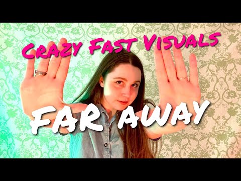 Fast Aggressive Hand Movements and Weird Visuals (FAR AWAY)