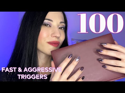 ASMR 100 Fast and Aggressive Triggers: Tapping, lid sounds & More