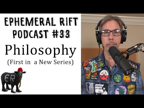 ERP #33 - Philosophy (First in a New Series)