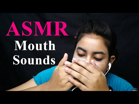 Organic Asmr Mouth Sounds for Relaxing Your Mind and Body