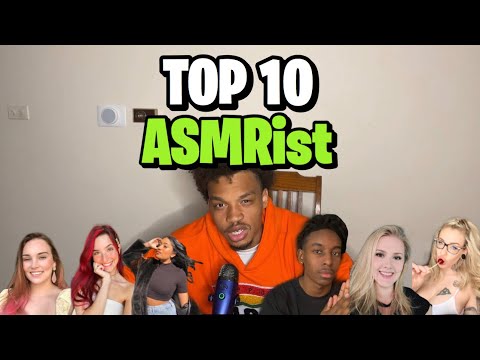 TOP 10 ASMRist