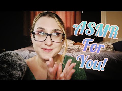 ASMR For People Who Need Tingles (for tucker)