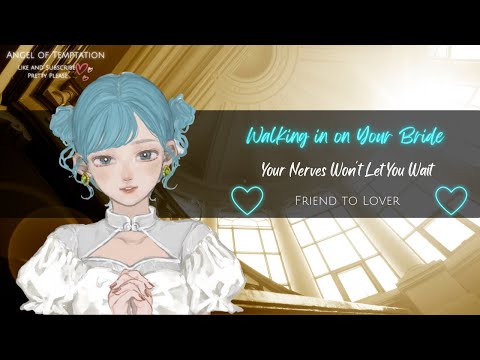 [Soft Spoken ASMR]You Seek Out Your Bride Before The Wedding To Help Calm You