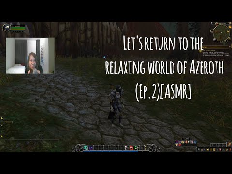 [ASMR] Ep.2: Let's Cozy up with some World of Warcraft! (Whispering, Mouse, Keyboard, Ambience)