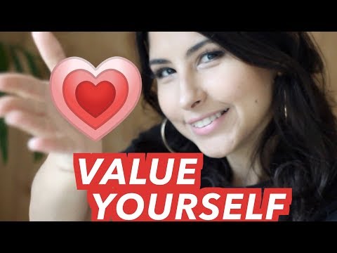 How To Make Him VALUE YOU ( Value Yourself )