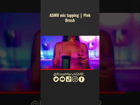 ASMR mic tapping | Pink Brush