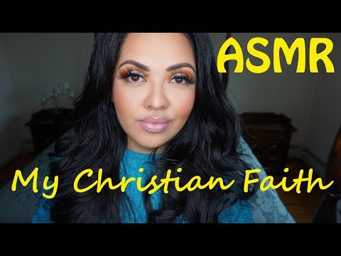 ASMR Chit Chat : My Christian Faith [Whispered] [Christian ASMR]