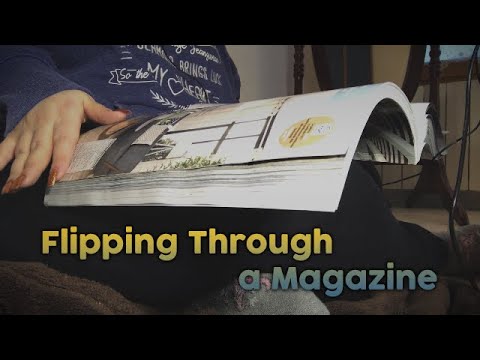 ASMR Turning pages/flipping through a magazine (no Talking)