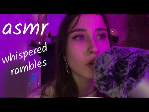 ASMR Rambly Whispered Video W/ Occasional Inaudible Whispers