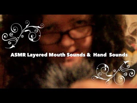 ASMR Layered Mouth Sounds & Hand Sounds