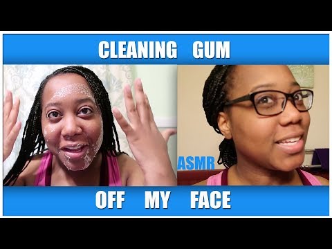 CLEANING BUBBLE GUM off MY FACE | ASMR