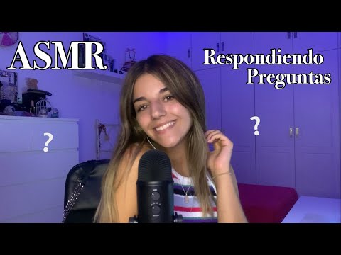 ASMR en Español / Q&A - RESPONDIENDO a vuestras PREGUNTAS 🤔💤