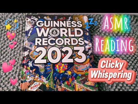 ASMR-Clicky Whispering(Reading from Guinness World Records) 💖💖💖💖💖