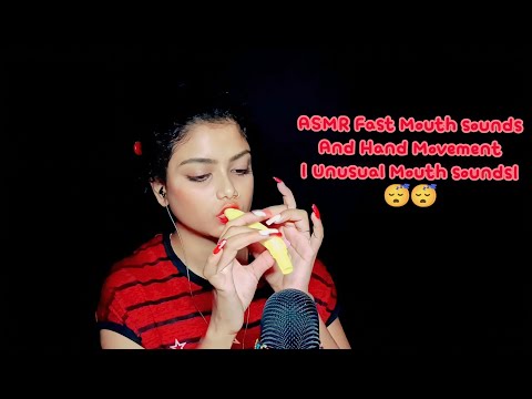 ASMR Fast Mouthsounds And Hand Movement | Unusual Mouth sounds | 😴😴