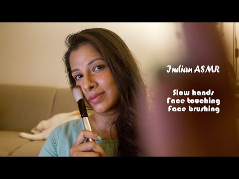 Indian ASMR| slow hands, face touching, face brushing| Whispers| super tingly
