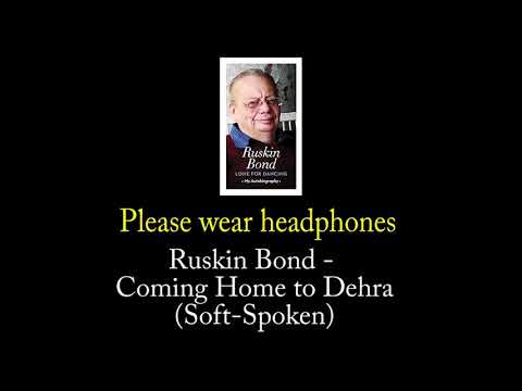 Narrating Ruskin Bond (Coming Home from Dehra) | Soft Spoken ASMR