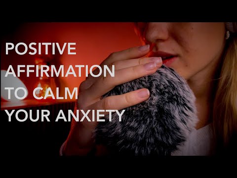 ASMR | Positive Affirmation to Calm your Anxiety | Calming Anxiety