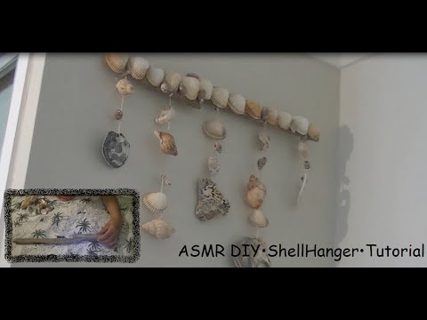 ♥ASMR♥ DIY•ShellHanger•Tutorial