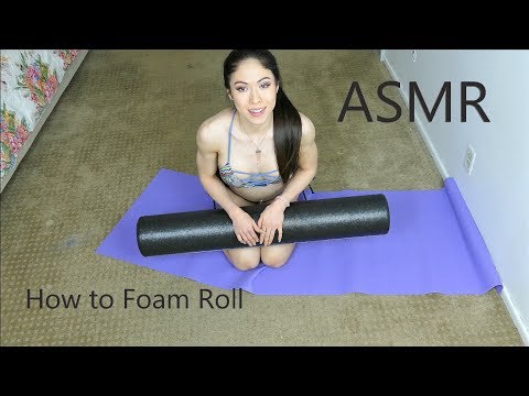 ASMR: How to Foam Roll - Let's Work It!