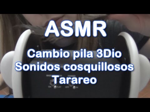 ASMR español Cambio pila 3Dio /sonidos cosquillosos/tarareo