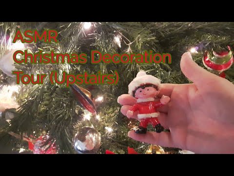 ASMR Christmas Decoration Tour (Upstairs)