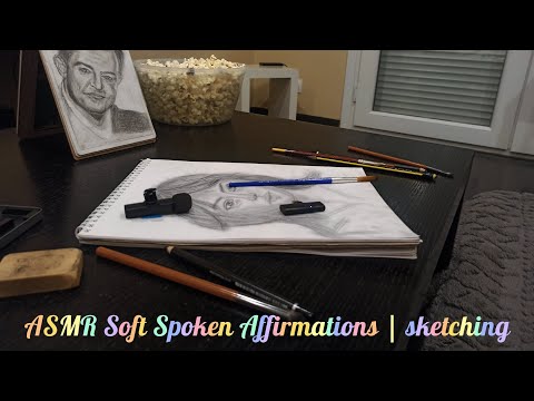 Soft Spoken Affirmations / Sketching