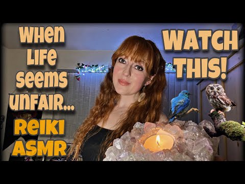 When Life Seems Unfair, WATCH THIS! | 20 Minute Reiki ASMR | Turn It Around ✨🦉