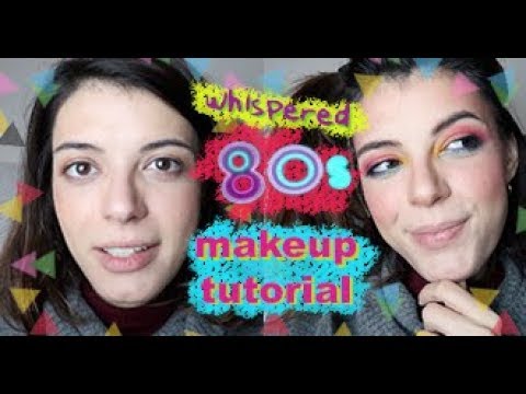 ASMR | 80s Makeup Tutorial (Whispered)
