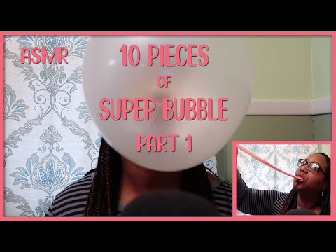 ASMR 10 PIECES of SUPER BUBBLE PART 1 | CHEWING and BLOWING #12
