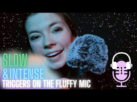 ASMR Slow and Intense Triggers on the Fluffy Mic