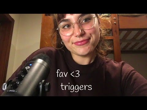 ASMR Your favorite triggers