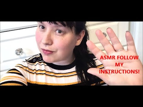 ASMR Follow My Instructions .. Do what I say .. RELAXING Random Triggers