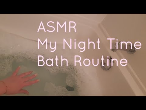 ASMR Night Time Bath Routine(Whispered)