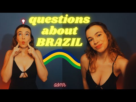 ASMR: Answering Some Questions About Brazil | Brazilian ASMR