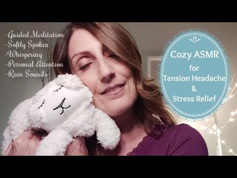 Cozy ASMR for Tension Headache Relief w Guided Meditation to Feel Better & Sleepy